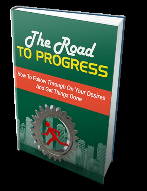 Product picture The Road To Progress guide-Working Towards Your Goals